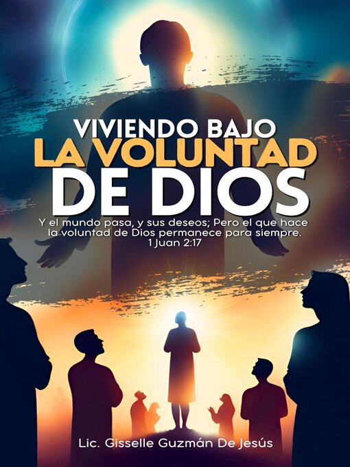 Title details for Viviendo bajo la voluntad de Dios by Gisselle Guzmán de Jesús - Available